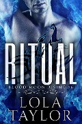 Cover-Bild zum Titel 'Ritual (Blood Moon Rising, #6)' von 'Lola Taylor'