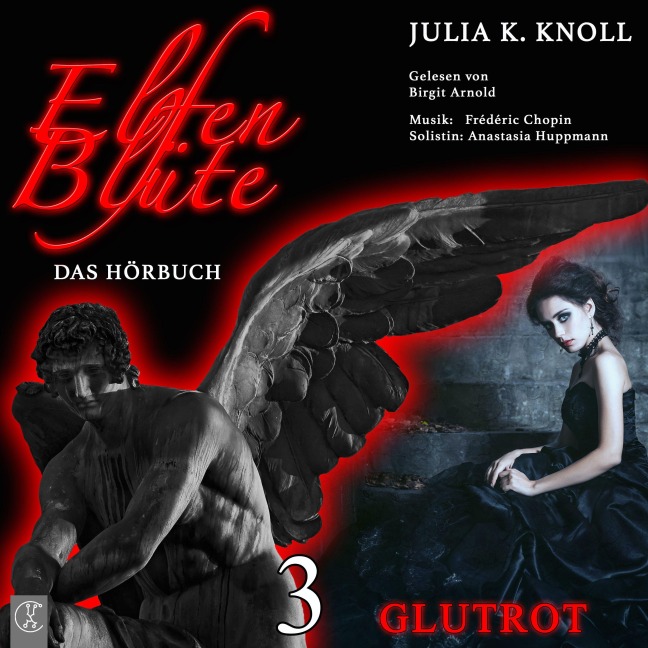 Elfenblüte - Glutrot - Julia Kathrin Knoll, Anastasia Huppmann
