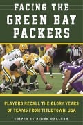 Cover-Bild zum Titel 'Facing the Green Bay Packers' von 'Chuck Carlson'