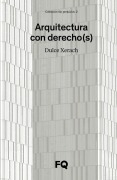 Arquitectura con derecho(s) - Dulce Xerach Pérez