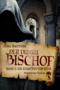 Cover-Bild zum Titel 'Der dunkle Bischof - Die große Mittelalter-Saga' von 'Jörg Kastner'