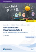 Cover-Bild zum Titel 'Lernsituationen für Steuerfachangestellte 3' von 'Oliver Zschenderlein, Karin Schüller, Roswitha Stöber, Sabine Holtmann, Torsten Giebel'
