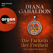 Cover-Bild zum Titel 'Die Fackeln der Freiheit - Ein Lord-John-Roman' von 'Diana Gabaldon'