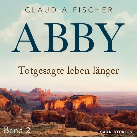 Abby 2 - Totgesagte leben länger - Claudia Fischer