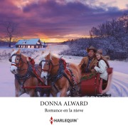 Cover-Bild zum Titel 'Romance en la nieve' von 'Donna Alward'