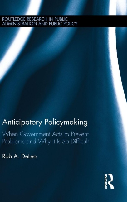 Anticipatory Policymaking - Rob A. Deleo