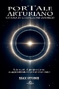 Portale Arturiano - Sistema di Guarigione Cosmico - Max Stone