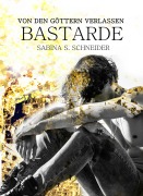 Von den Göttern verlassen II - Sabina S. Schneider