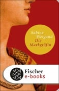 Cover-Bild zum Titel 'Die Markgräfin' von 'Sabine Weigand'