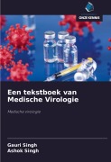 Cover-Bild zum Titel 'Een tekstboek van Medische Virologie' von 'Gauri Singh, Ashok Singh'