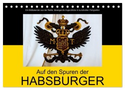 Cover-Bild zum Titel 'Auf den Spuren der Habsburger (Tischkalender 2026 DIN A5 quer), CALVENDO Monatskalender' von 'Alexander Bartek'