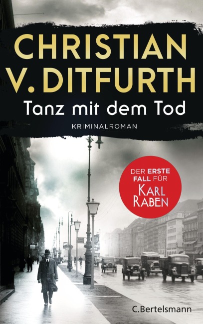 Tanz mit dem Tod. Der erste Fall für Karl Raben - Christian V. Ditfurth