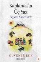 Kaplanakta Üc Yaz - Güvener Isik