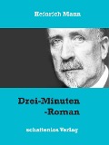 Cover-Bild zum Titel 'Drei-Minuten-Roman' von 'Heinrich Mann'