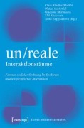 Cover-Bild zum Titel 'Un/Reale Interaktionsräume' von ''