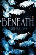 Cover-Bild zum Titel 'Beneath' von 'Ariel Sullivan'