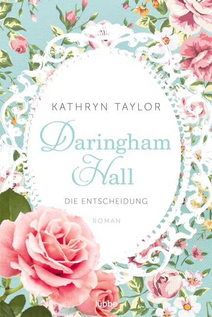 Daringham Hall - Die Entscheidung - Kathryn Taylor