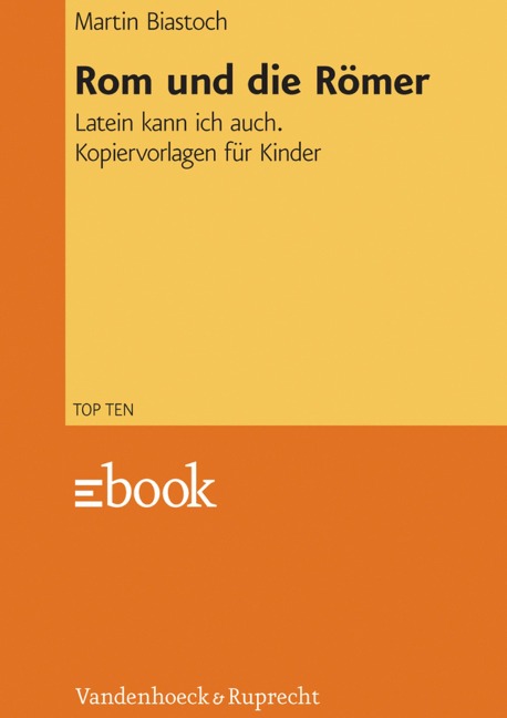 Rom und die Römer - Martin Biastoch