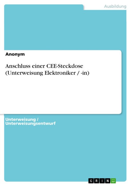 Anschluss einer CEE-Steckdose (Unterweisung Elektroniker / -in) - 