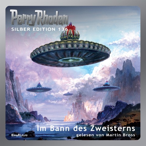 Perry Rhodan Silber Edition 136: Im Bann des Zweisterns - H. G. Ewers, Kurt Mahr, H. G. Francis, Marianne Sydow, Detlev G. Winter
