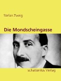 Cover-Bild zum Titel 'Die Mondscheingasse' von 'Stefan Zweig'