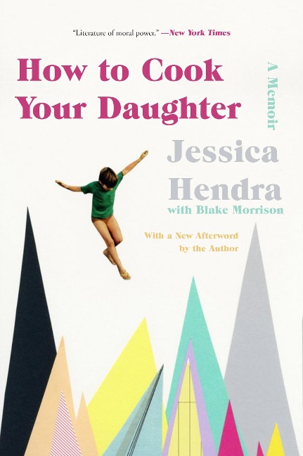 How to Cook Your Daughter - Jessica Hendra