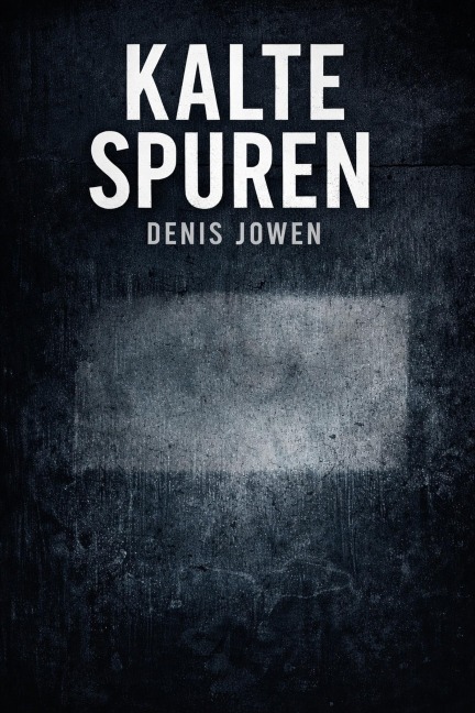 Kalte Spuren - Denis Jowen
