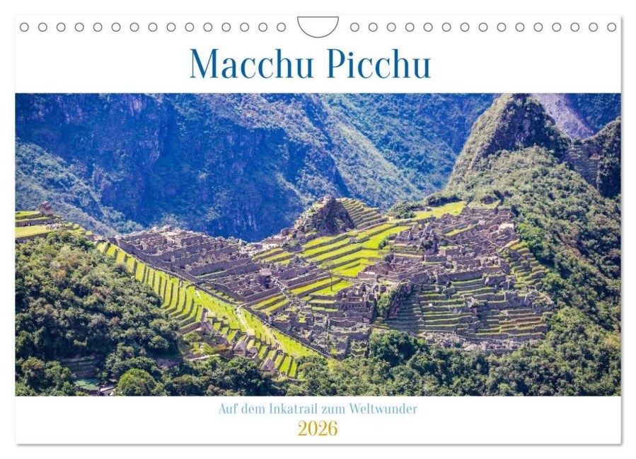 Macchu Picchu (Wandkalender 2026 DIN A4 quer), CALVENDO Monatskalender - Gunnar Lentz