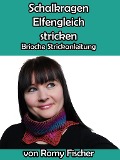 Cover-Bild zum Titel 'Schalkragen Elfengleich stricken' von 'Romy Fischer'