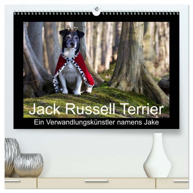 Jack Russell Terrier.....Ein Verwandlungskünstler namens Jake (hochwertiger Premium Wandkalender 2026 DIN A2 quer), Kunstdruck in Hochglanz - AWS S. J. Schröder Schröder