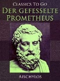 Cover-Bild zum Titel 'Der gefesselte Prometheus' von 'Aischylos'