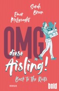 Cover-Bild zum Titel 'OMG, diese Aisling! - Back to the Roots' von 'Sarah Breen, Emer McLysaght'