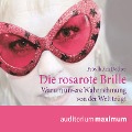 Cover-Bild zum Titel 'Die rosarote Brille (Ungekürzt)' von 'Friedhelm Decher'