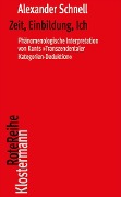 Cover-Bild zum Titel 'Zeit, Einbildung, Ich' von 'Alexander Schnell'