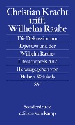 Christian Kracht trifft Wilhelm Raabe - 