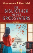 Cover-Bild zum Titel 'Die Bibliothek meines Großvaters' von 'Masateru Konishi'