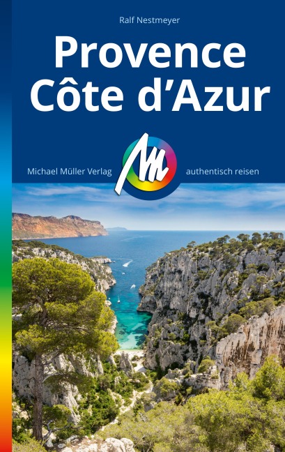 MICHAEL MÜLLER REISEFÜHRER Provence & Côte d'Azur - Ralf Nestmeyer