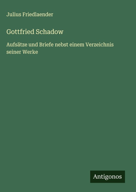 Gottfried Schadow - Julius Friedlaender