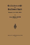 Erfinderrecht und Volkswirtschaft - Georg Wilhelm Häberlein