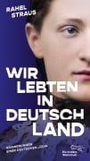 Cover-Bild zum Titel 'Wir lebten in Deutschland' von 'Rahel Straus'
