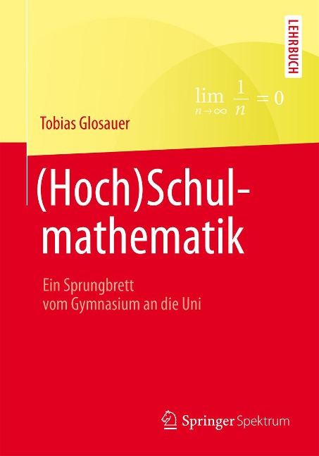 (Hoch)Schulmathematik - Tobias Glosauer