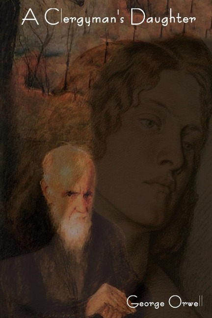 A Clergyman's Daughter - George Orwell
