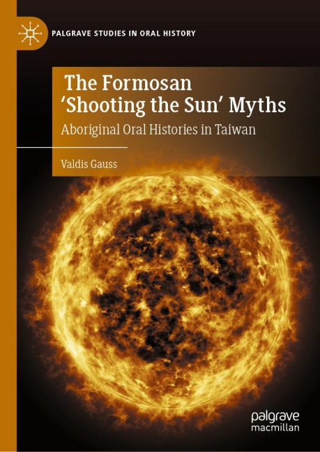 The Formosan 'Shooting the Sun' Myths - Valdis Gauss