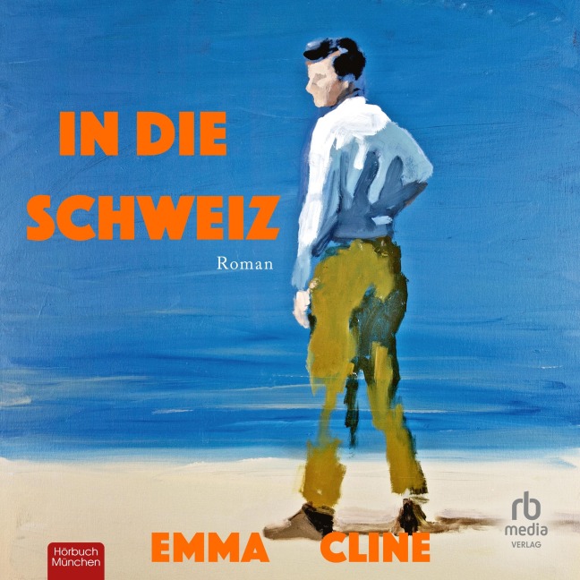 In die Schweiz - Emma Cline