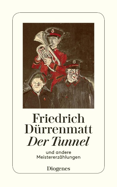 Der Tunnel und andere Meistererzählungen - Friedrich Dürrenmatt