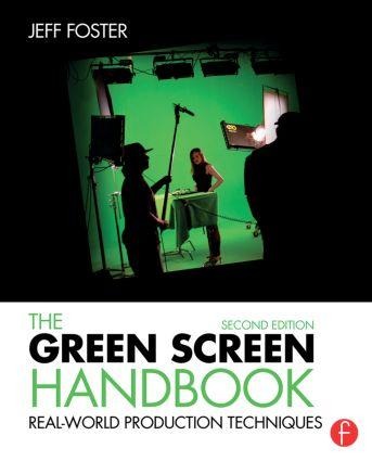 The Green Screen Handbook - Jeff Foster