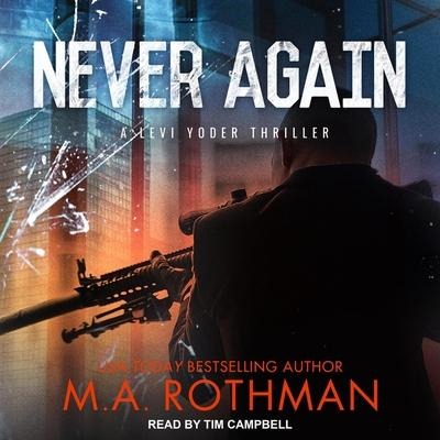 Never Again Lib/E - M. A. Rothman