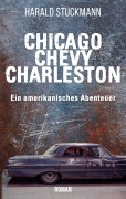 Cover-Bild zum Titel 'Chicago-Chevy-Charleston' von 'Harald Stuckmann'