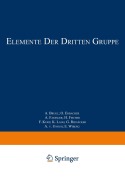 Cover-Bild zum Titel 'Elemente der Dritten Gruppe' von 'A. Brukl, O. Erbacher, A. Faessler, H. Fischer, F. Kurz'