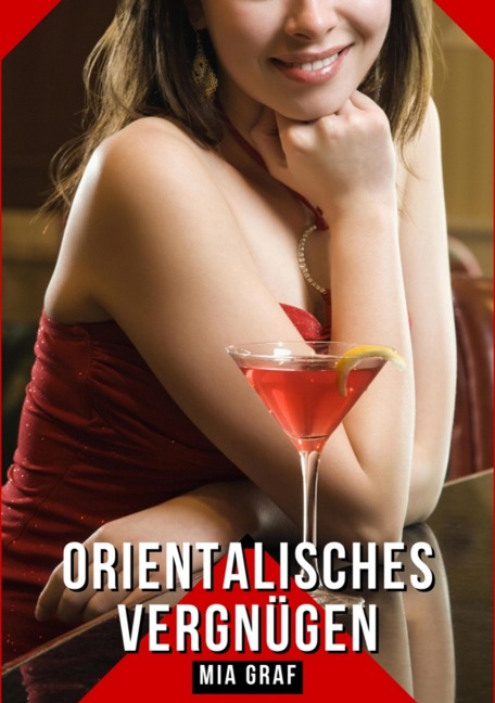 Orientalisches Vergnügen - Mia Graf